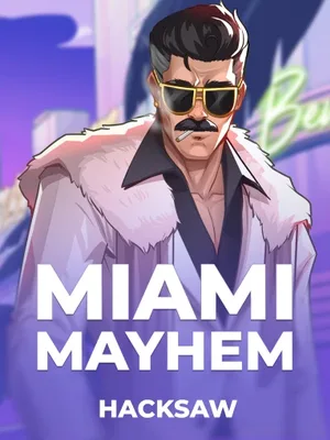 Miami Mayhem – Hacksaw